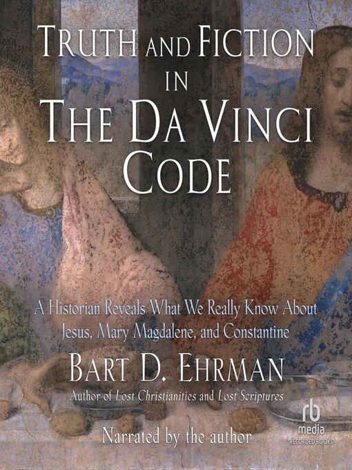 Title details for Truth and Fiction in the Da Vinci Code by Bart D. Ehrman - Wait list